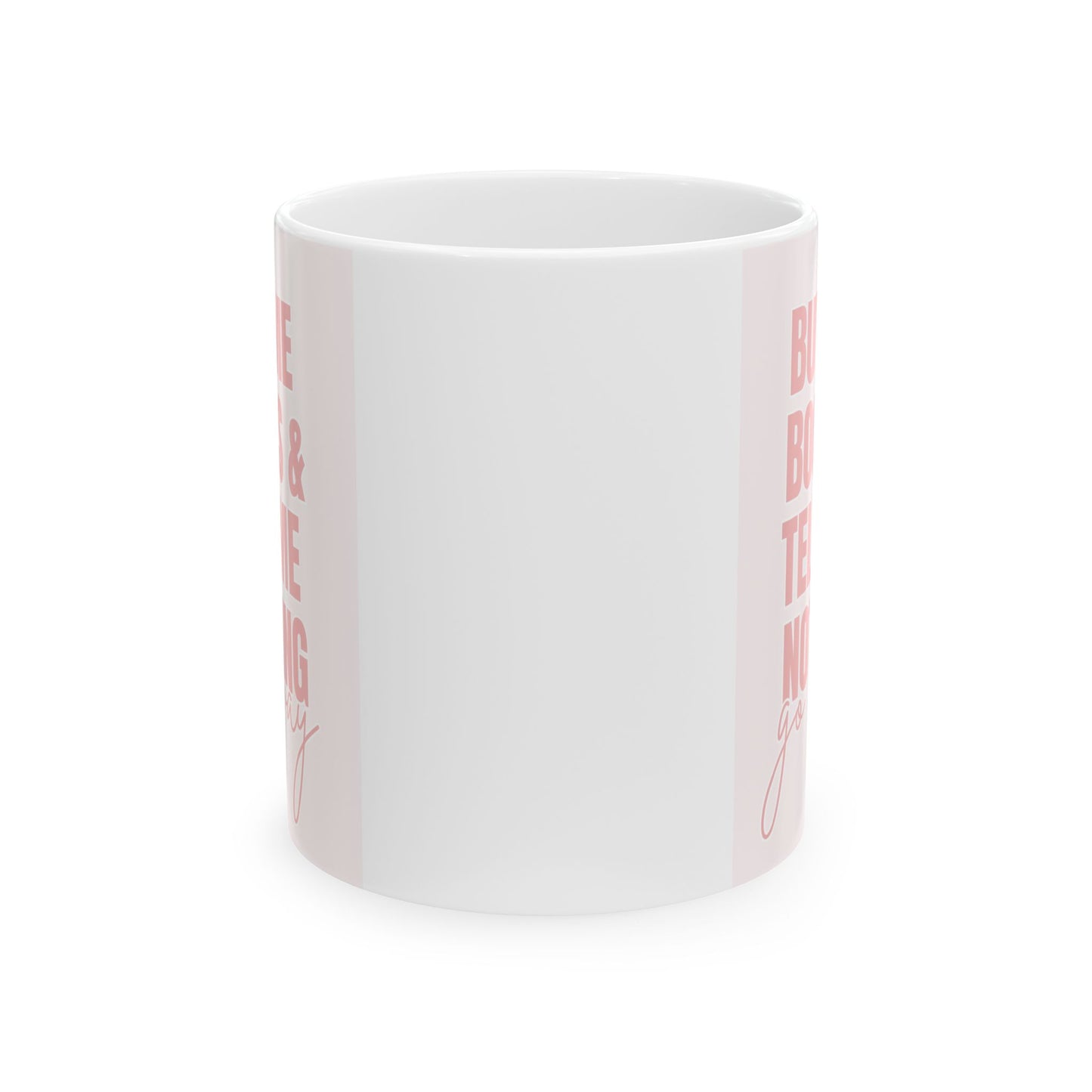 Ceramic Mug, (11oz, 15oz) go away