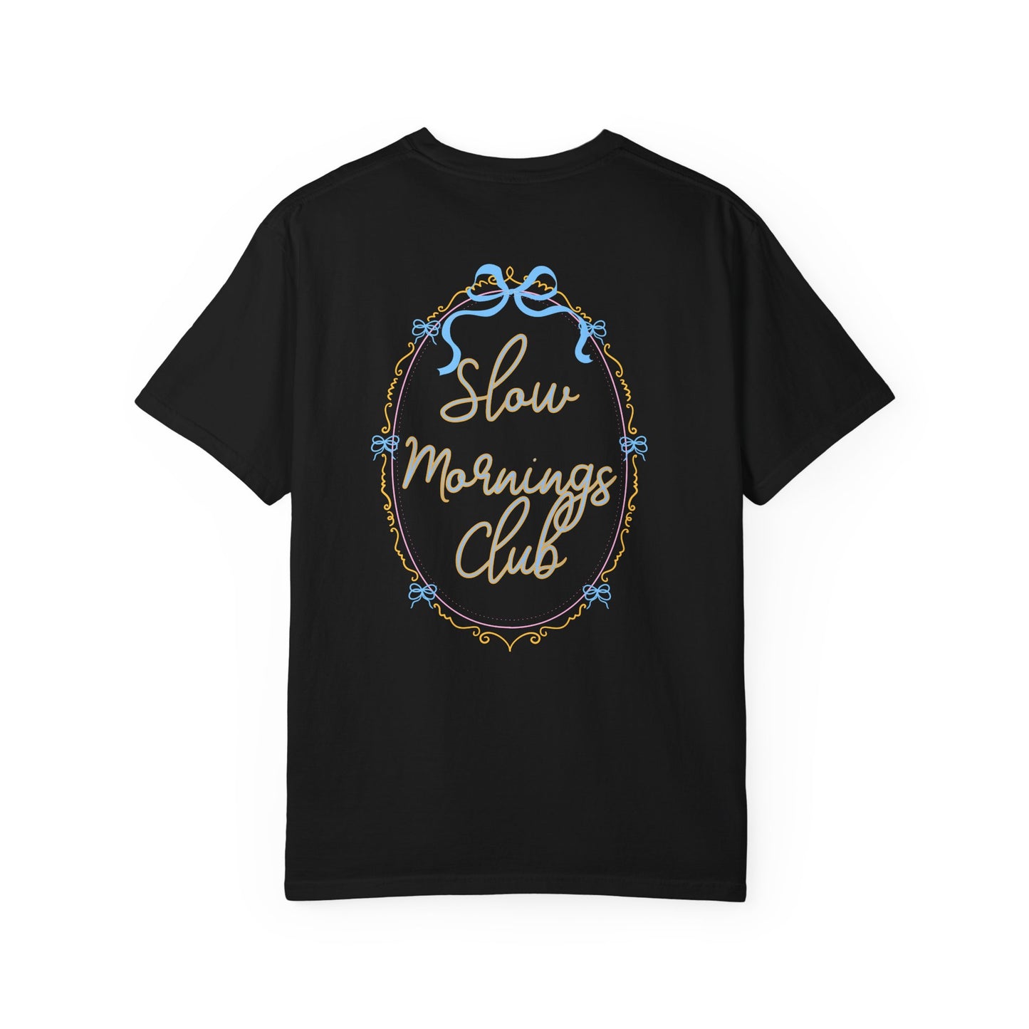 Slow Mornings Club Tee
