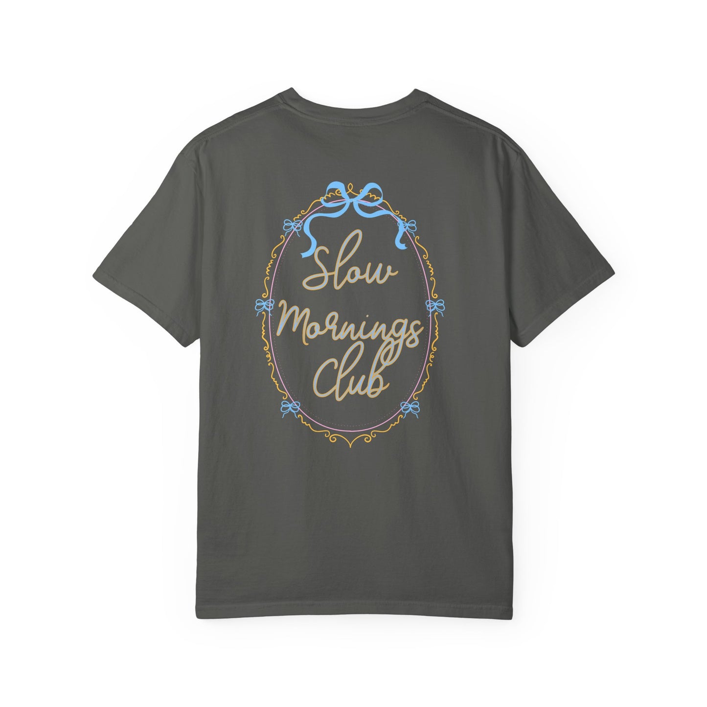 Slow Mornings Club Tee