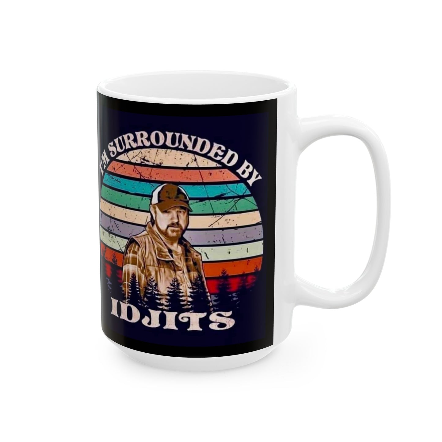 Ceramic Mug, (11oz, 15oz) Idjits