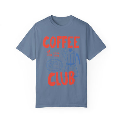 Coffee Club Comfort Color Tee