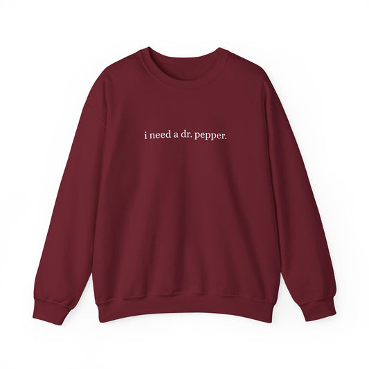 I Need a Dr. Pepper Crew